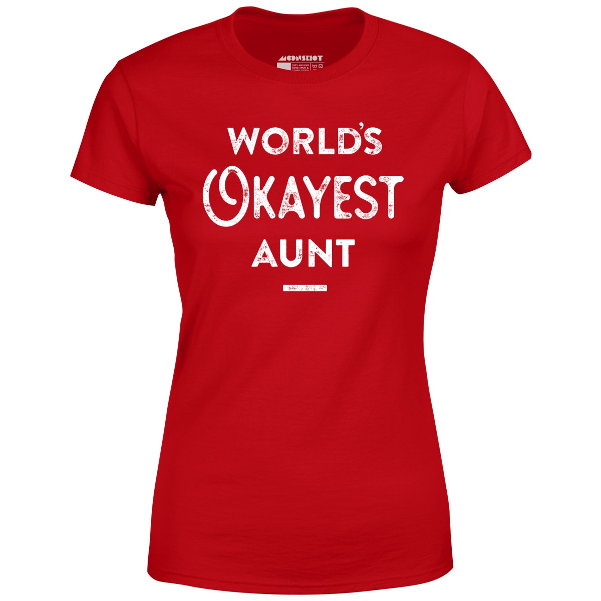 World's Okayest Aunt - Women's