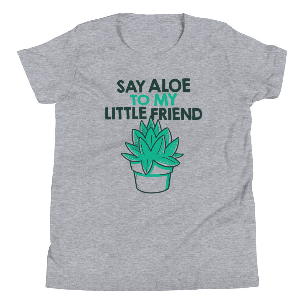 Say Aloe To My Little Friend Kid's Youth Tee