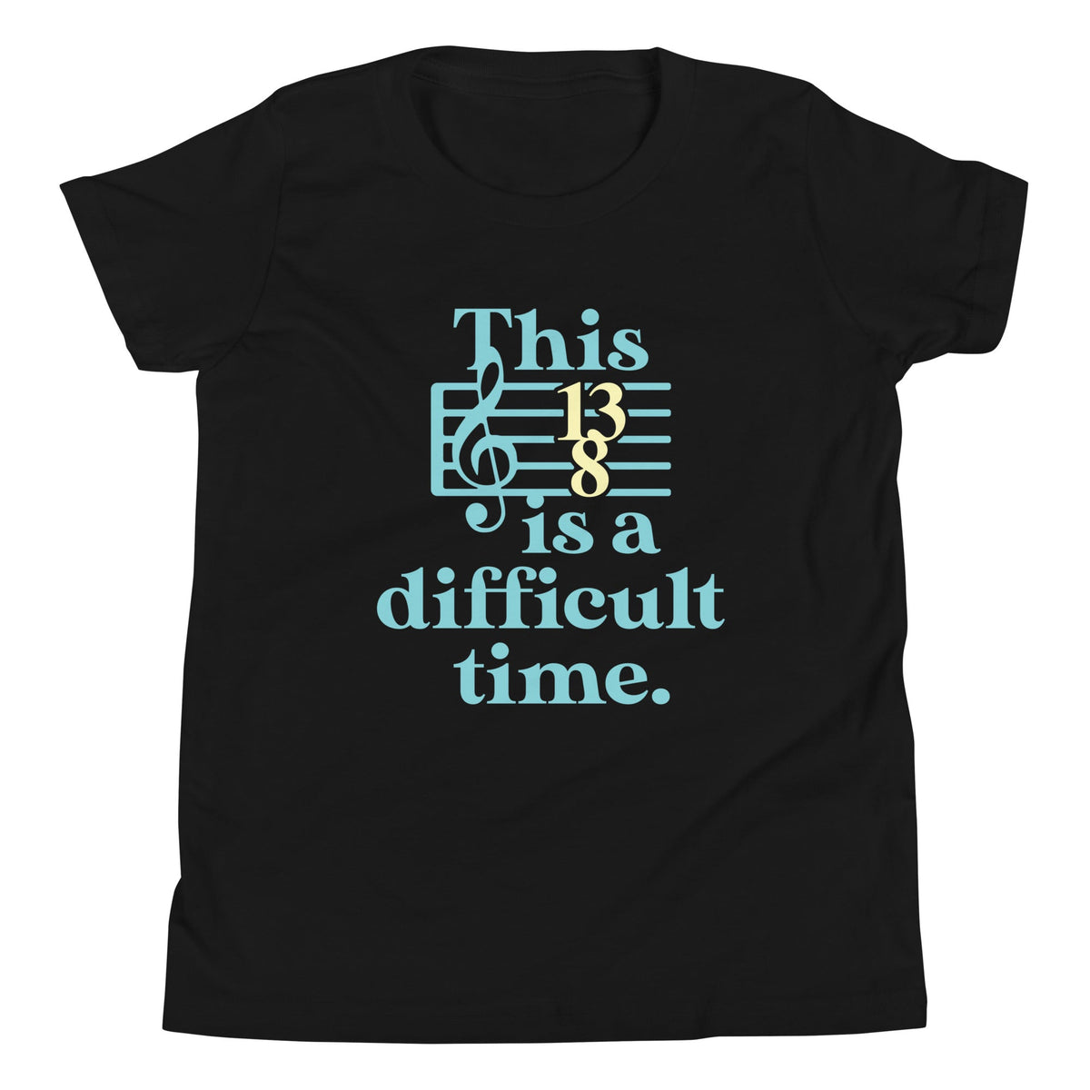 This Is A Difficult Time Kid's Youth Tee