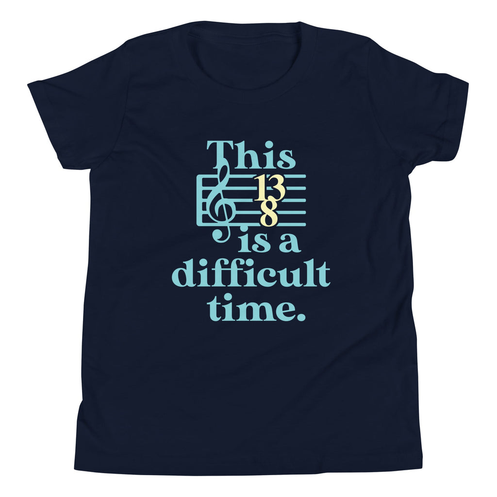 This Is A Difficult Time Kid's Youth Tee